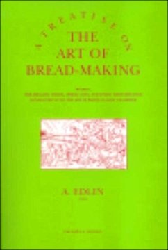 Treatise on the Art of Bread-Making - Edlin, Abraham