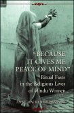 Because It Gives Me Peace of Mind: Ritual Fasts in the Religious Lives of Hindu Women