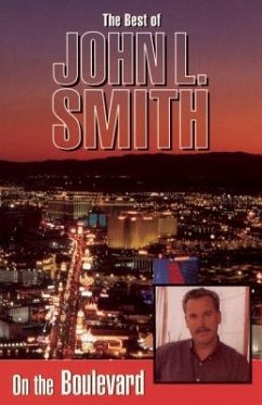 On the Boulevard: The Best of John L. Smith - Smith, John L.