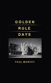 Golden Rule Days Golden Rule Days