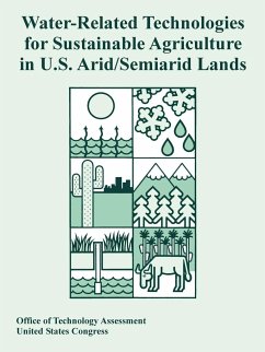 Water-Related Technologies for Sustainable Agriculture in U.S. Arid/Semiarid Lands - Office of Technology Assessment; United States Congress