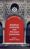 Rabbinic Authority and Personal Autonomy