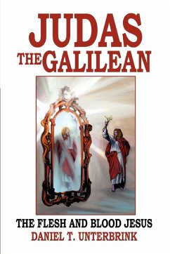 Judas the Galilean - Unterbrink, Daniel T