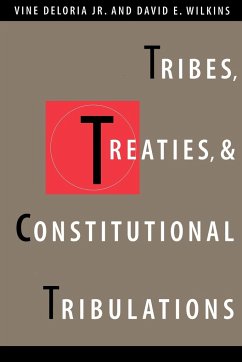 Tribes, Treaties, and Constitutional Tribulations - Deloria, Vine