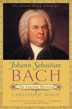 Johann Sebastian Bach: The Learned Musician - Wolff, Christoph