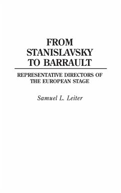 From Stanislavsky to Barrault - Leiter, Samuel