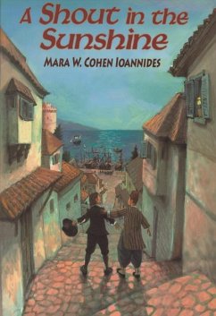 A Shout in the Sunshine - Ioannides, Mara W Cohen