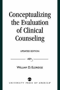 Conceptualizing the Evaluation of Clinical Counseling- - Eldridge, William D.