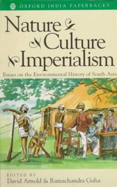 Nature, Culture, Imperialism - Arnold, David / Guha, Ramachandra (eds.)