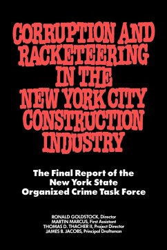 Corruption and Racketeering in the New York City Construction Industry - Goldstock, Ronald