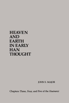 Heaven and Earth in Early Han Thought - Major, John S.