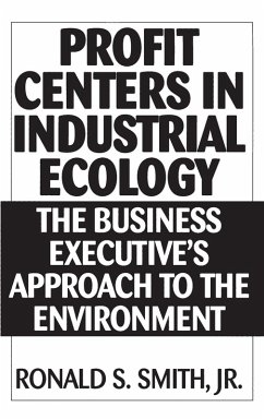 Profit Centers in Industrial Ecology - Smith, Ronald