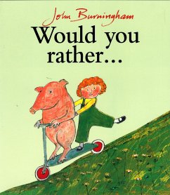 Would You Rather? - Burningham, John