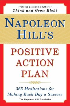 Napoleon Hill's Positive Action Plan - Hill, Napoleon