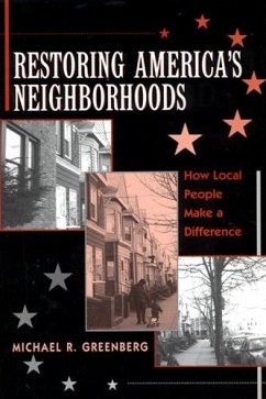 Restoring America's Neighborhoods - Greenberg, Michael R