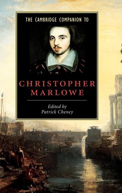 The Cambridge Companion to Christopher Marlowe - Cheney, Patrick (ed.)