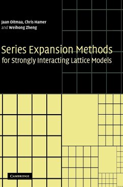 Series Expansion Methods for Strongly Interacting Lattice Models - Oitmaa, Jaan; Hamer, Chris; Zheng, Weihong