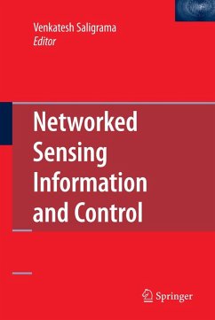 Networked Sensing Information and Control - Saligrama, Venkatesh (ed.)