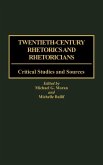 Twentieth-Century Rhetorics and Rhetoricians