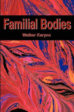 Familial Bodies - Karyns, Walker