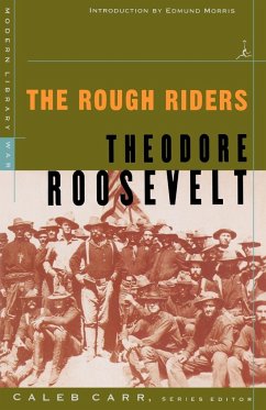 The Rough Riders - Roosevelt, Theodore