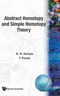 ABSTRACT HOMOTOPY & SIMPLE HOMOTOPY THE - K H Kamps, T Porter