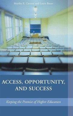 Access, Opportunity, and Success - Casazza, Martha; Bauer, Laura