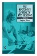 The Sociology of Health and Healing - Bild 1