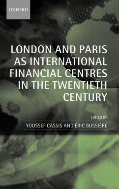 Cover London and Paris as International Financial Centres in the Twentieth Century