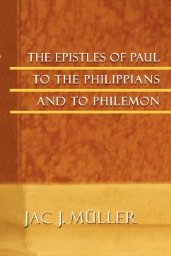 The Epistles of Paul to the Philippians and to Philemon - M]ller, Jac J.