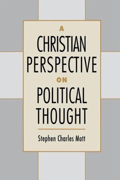 A Christian Perspective on Political Thought - Mott, Stephen Charles