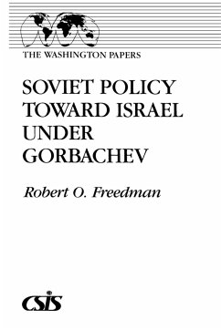 Soviet Policy Toward Israel Under Gorbachev - Freedman, Robert