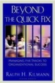 Beyond the Quick Fix: Managing Five Tracks to Organizational Success
