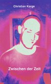 Zwischen der Zeit