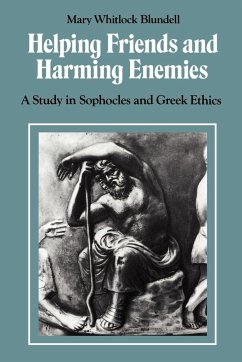 Helping Friends and Harming Enemies - Blundell, Mary W.