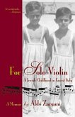 For Solo Violin: A Jewish Childhood in Fascist Italy