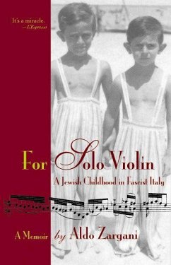 For Solo Violin: A Jewish Childhood in Fascist Italy - Zargani, Aldo