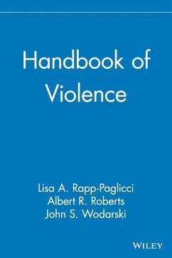 Handbook of Violence - Rapp-Paglicci, Lisa A; Roberts, Albert R; Wodarski, John S