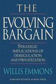 The Evolving Bargain: Strategic Implications of Deregulation and Provatization