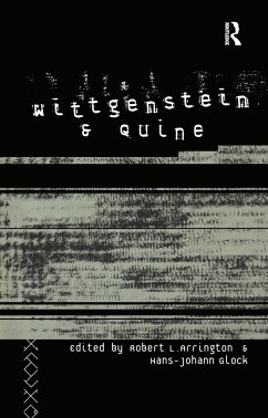 Wittgenstein and Quine - Arrington, Robert / Glock, Hans-Johann (eds.)
