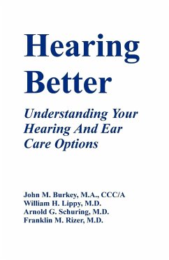 Hearing Better - Burkey, John M; Rizer, Franklin M; Schuring, Arnold G