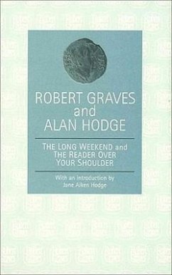 The Long Weekend and the Reader Over Your Shoulder - Graves, Robert