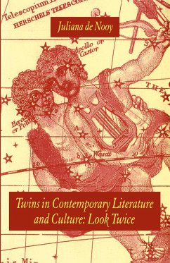 Twins in Contemporary Literature and Culture - De Nooy, Juliana