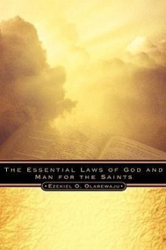 The Essential Laws of God and Man For the Saints - Olarewaju, Ezekiel O.