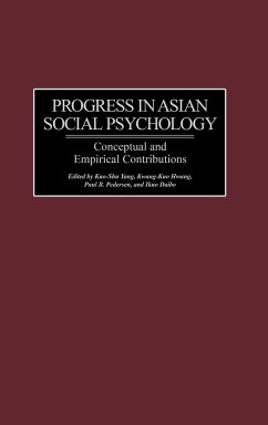 Progress in Asian Social Psychology - Yang, Kuo-Shu; Hwang, Kwang-Kuo; Pedersen, Paul
