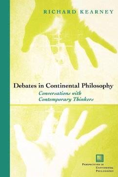 Debates in Continental Philosophy - Kearney, Richard