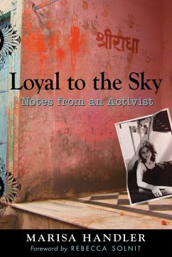 Loyal to the Sky: Notes from an Activist - Handler, Marisa
