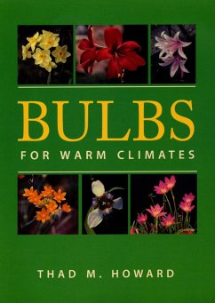 Bulbs for Warm Climates - Howard, Thad M.