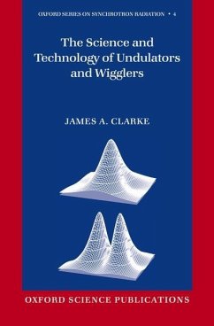 The Science and Technology of Undulators and Wigglers - Clarke, James A