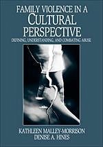 Family Violence in a Cultural Perspective - Malley-Morrison, Kathleen M; Hines, Denise A